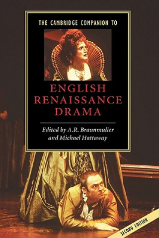 Kniha Cambridge Companion to English Renaissance Drama A. R. BraunmullerMichael Hattaway