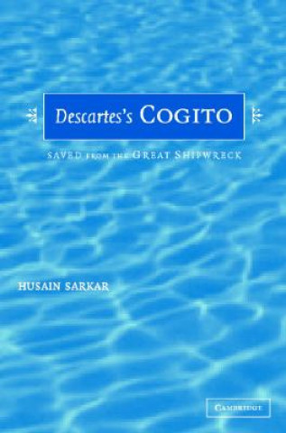 Buch Descartes' Cogito Husain Sarkar