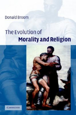 Książka Evolution of Morality and Religion Donald M. Broom