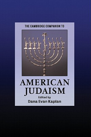 Carte Cambridge Companion to American Judaism Dana Evan Kaplan