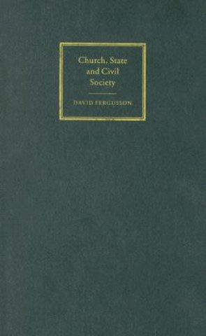 Carte Church, State and Civil Society David Fergusson