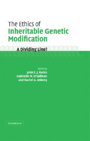 Könyv Ethics of Inheritable Genetic Modification John RaskoGabrielle O`SullivanRachel Ankeny