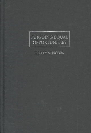 Kniha Pursuing Equal Opportunities Lesley A. Jacobs