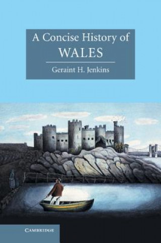 Könyv Concise History of Wales Geraint H. Jenkins