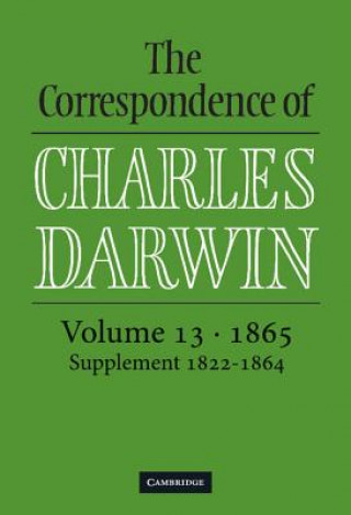 Книга Correspondence of Charles Darwin: Volume 13, 1865 Charles DarwinFrederick BurkhardtDuncan M. PorterSheila Ann Dean