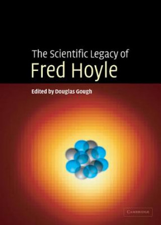 Książka Scientific Legacy of Fred Hoyle Douglas Gough