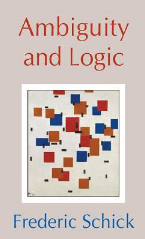 Livre Ambiguity and Logic Frederic Schick