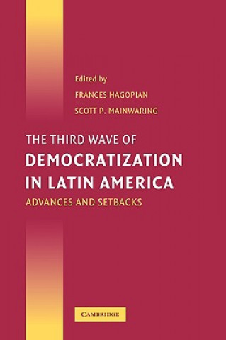Carte Third Wave of Democratization in Latin America Frances HagopianScott P. Mainwaring
