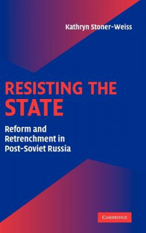 Boek Resisting the State Kathryn Stoner-Weiss