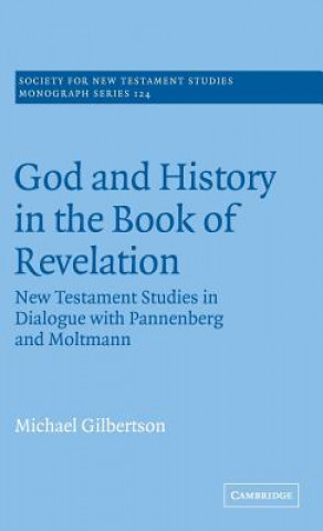 Carte God and History in the Book of Revelation Michael Gilbertson