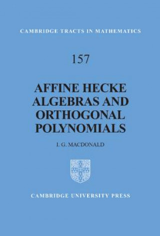 Βιβλίο Affine Hecke Algebras and Orthogonal Polynomials I. G. Macdonald