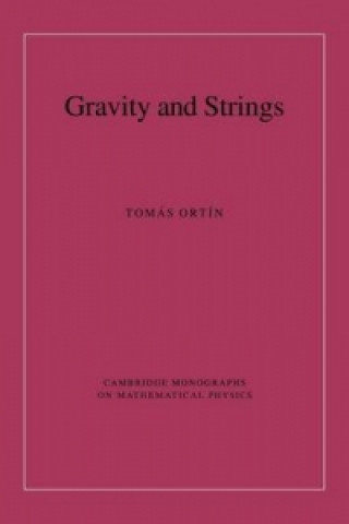 Книга Gravity and Strings Tomás Ortín