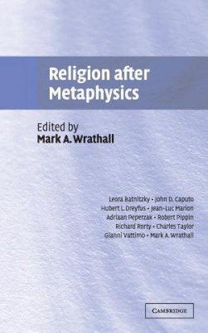 Könyv Religion after Metaphysics Mark A. Wrathall