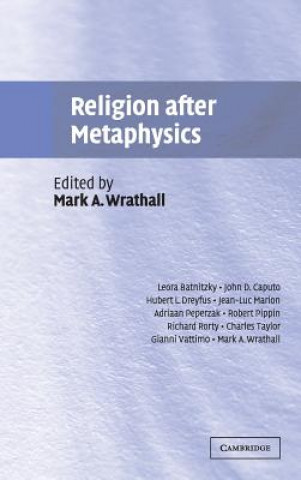 Book Religion after Metaphysics Mark A. Wrathall