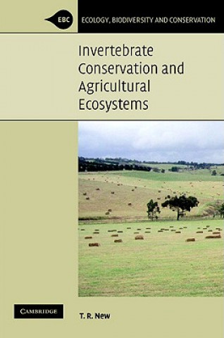 Książka Invertebrate Conservation and Agricultural Ecosystems T. R. New