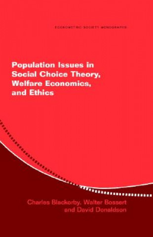 Kniha Population Issues in Social Choice Theory, Welfare Economics, and Ethics Charles BlackorbyWalter BossertDavid J. Donaldson