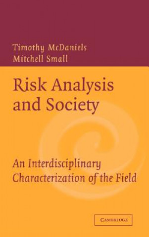 Книга Risk Analysis and Society Timothy McDanielsMitchell Small