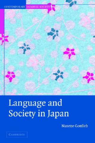 Book Language and Society in Japan Nanette Gottlieb