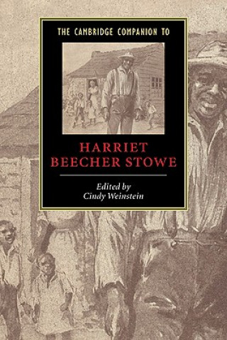 Carte Cambridge Companion to Harriet Beecher Stowe Cindy Weinstein