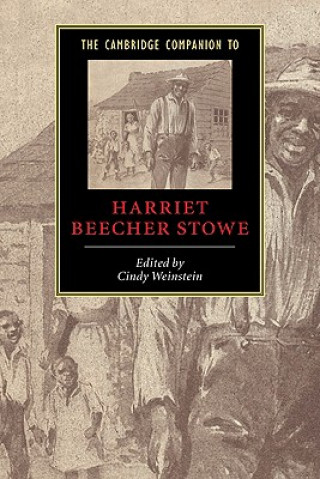 Book Cambridge Companion to Harriet Beecher Stowe Cindy Weinstein