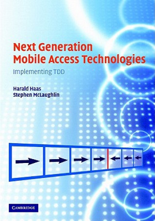 Carte Next Generation Mobile Access Technologies Harald HaasStephen McLaughlin