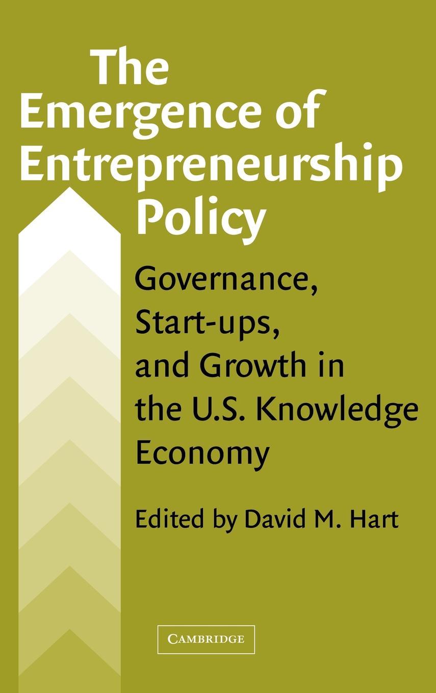 Книга Emergence of Entrepreneurship Policy David M. Hart