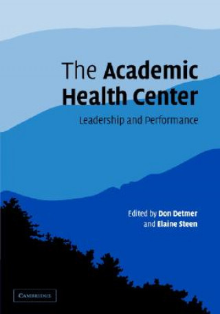 Carte Academic Health Center Don DetmerElaine Steen