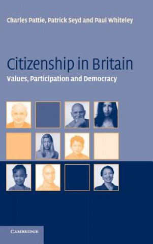 Carte Citizenship in Britain Charles PattiePatrick SeydPaul Whiteley