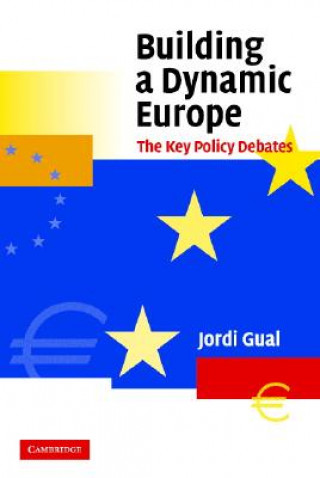 Book Building a Dynamic Europe Jordi Gual