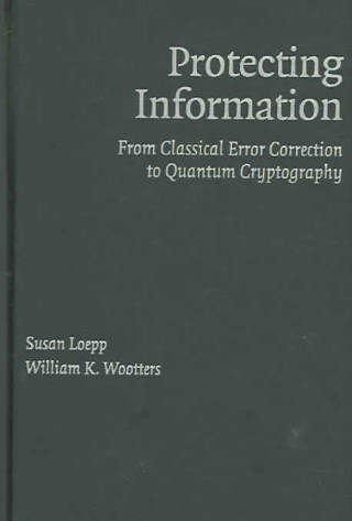 Carte Protecting Information Susan LoeppWilliam K. Wootters