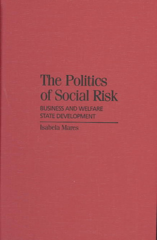 Βιβλίο Politics of Social Risk Isabela Mares