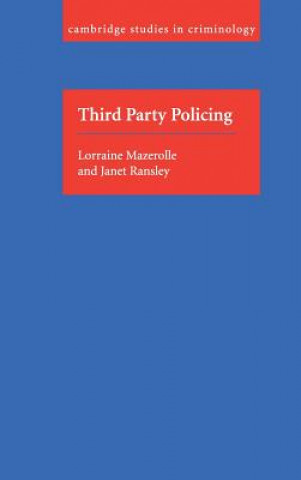 Knjiga Third Party Policing Lorraine MazerolleJanet Ransley