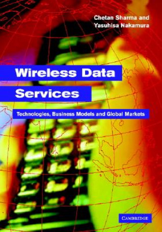 Knjiga Wireless Data Services Chetan SharmaYasuhisa Nakamura