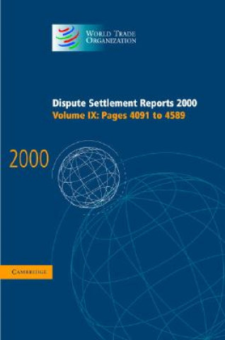 Book Dispute Settlement Reports 2000: Volume 9, Pages 4091-4589 World Trade Organization