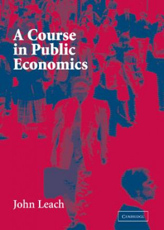Kniha Course in Public Economics John Leach