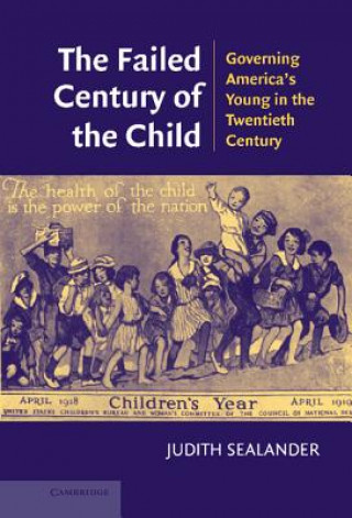 Kniha Failed Century of the Child Judith Sealander