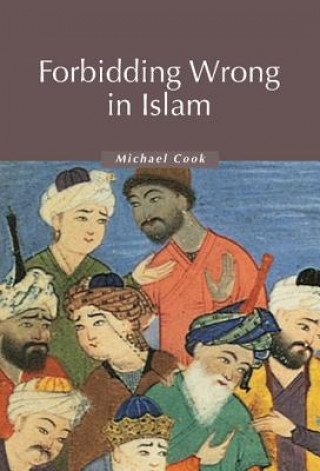 Kniha Forbidding Wrong in Islam Michael Cook