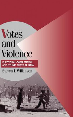 Kniha Votes and Violence Steven I. Wilkinson