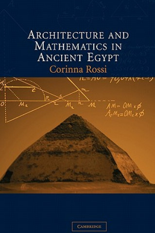 Carte Architecture and Mathematics in Ancient Egypt Corinna Rossi