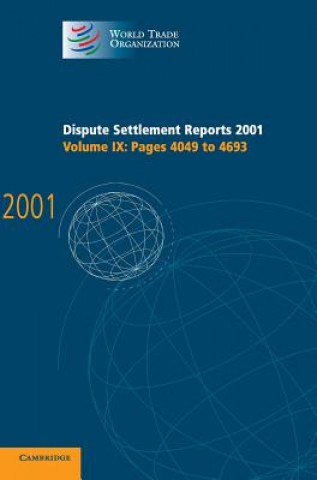 Kniha Dispute Settlement Reports 2001: Volume 9, Pages 4049-4693 World Trade Organization