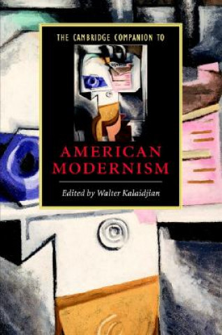 Knjiga Cambridge Companion to American Modernism Walter Kalaidjian