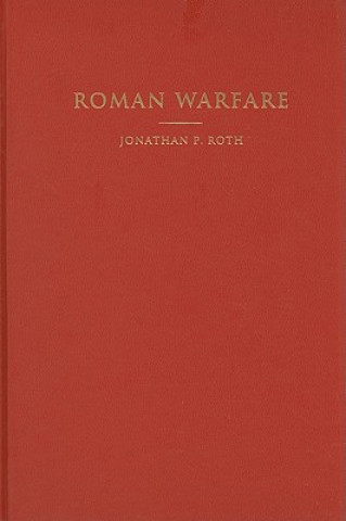 Kniha Roman Warfare Jonathan P. Roth