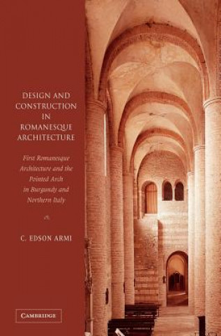 Book Design and Construction in Romanesque Architecture C. Edson Armi