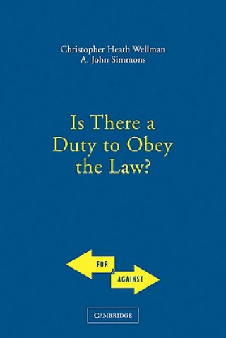 Buch Is There a Duty to Obey the Law? Christopher  WellmanJohn Simmons