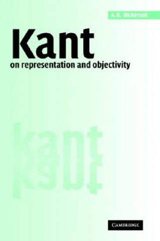 Libro Kant on Representation and Objectivity A. B. Dickerson