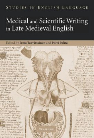 Carte Medical and Scientific Writing in Late Medieval English Irma TaavitsainenPäivi Pahta