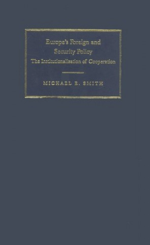 Kniha Europe's Foreign and Security Policy Michael E. Smith