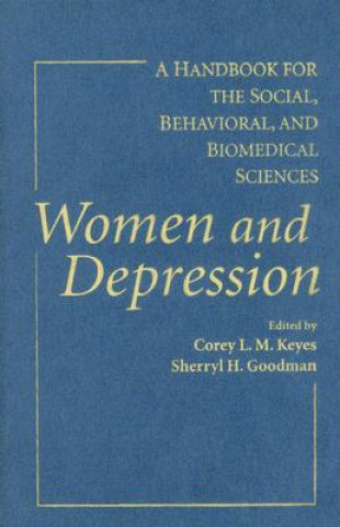 Könyv Women and Depression Corey L. M. KeyesSherryl H. Goodman