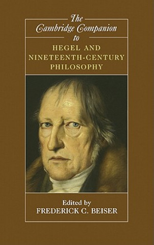 Carte Cambridge Companion to Hegel and Nineteenth-Century Philosophy Frederick C. Beiser
