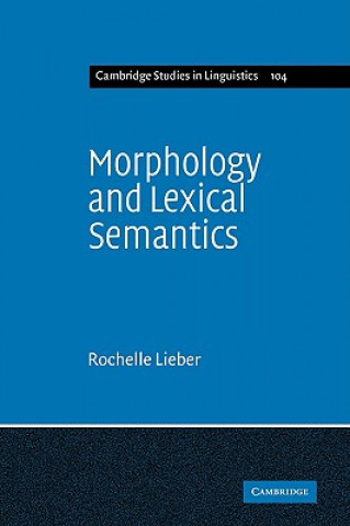 Carte Morphology and Lexical Semantics Rochelle Lieber